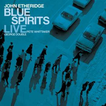 CD John Etheridge: Blue Spirits Live