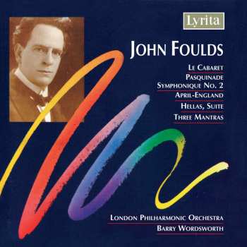 CD The London Philharmonic Orchestra: Le Cabaret, Pasquinade Symphonique No.2, April-England, Hellas Suite, Three Mantras