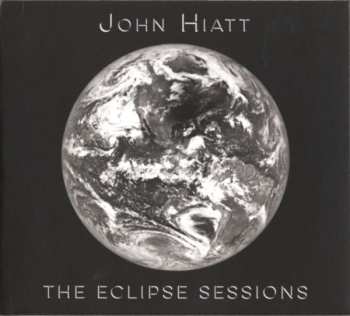 CD John Hiatt: The Eclipse Sessions