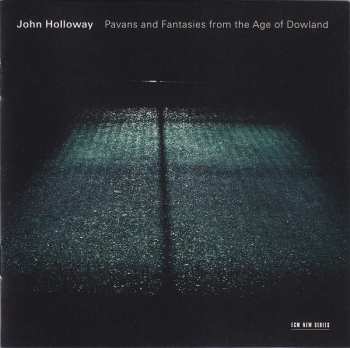 CD John Holloway: Pavans And Fantasies From The Age Of Dowland