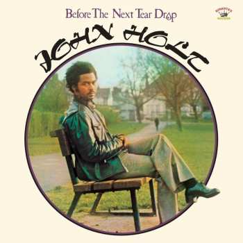 Album John Holt: Before The Next Tear Drop