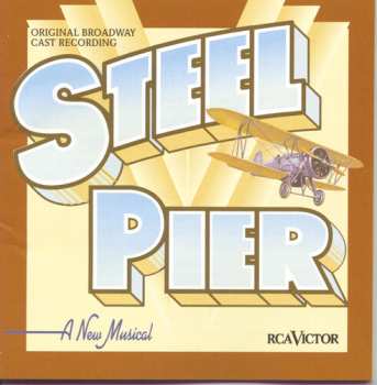 CD John Kander: Steel Pier Original Broadway Cast Recording