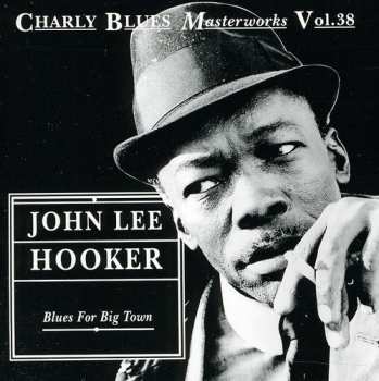 Album John Lee Hooker: Blues For Big Town