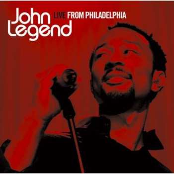 CD John Legend: Live From Philadelphia