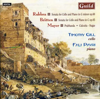 Mayer/Rubbra/Britten: Works For Cello & Piano