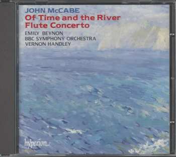 CD BBC Symphony Orchestra: Of Time And The River / Flute Concerto