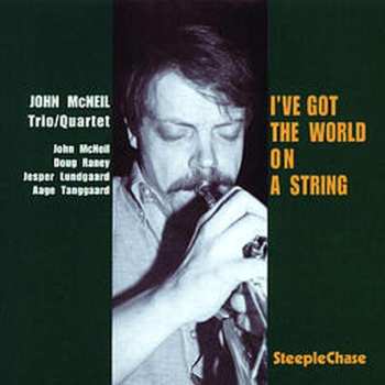 CD John McNeil Trio: I've Got The World On A String