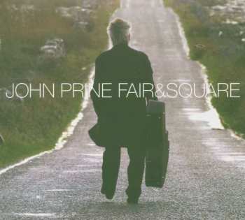 CD John Prine: Fair & Square
