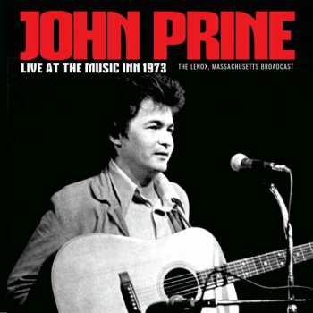CD John Prine: Live At The Music Inn 1973
