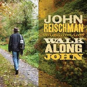 CD John Reischman: Walk along John