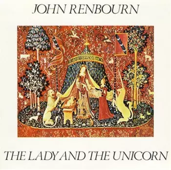 John Renbourn: The Lady And The Unicorn