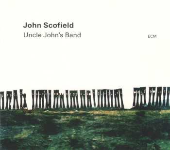 2CD John Scofield: Uncle John's Band