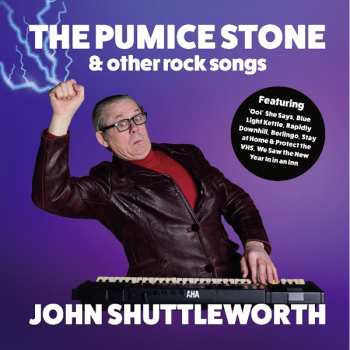 CD John Shuttleworth: The Pumice Stone And Other Rock Songs