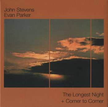 2CD Evan Parker / John Stevens: Corner To Corner + The Longest Night