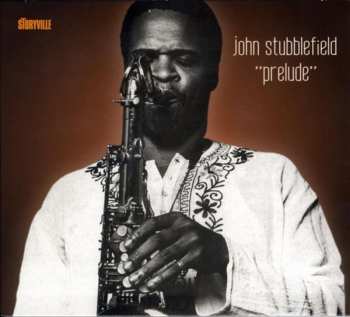 Album John Stubblefield: Prelude