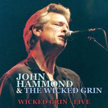 2CD John Paul Hammond: Wicked Grin - Live