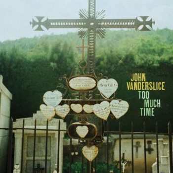 SP John Vanderslice: Too Much Time