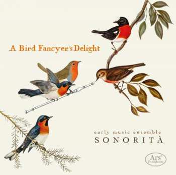 CD Sonorità: "A Bird Fancyer’s Delight" 