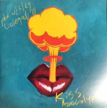 LP John Wesley Coleman: Kiss Apocalypse