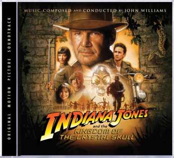 CD John Williams: Indiana Jones And The Kingdom Of The Crystal Skull