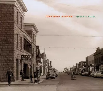John Wort Hannam: Queen's Hotel