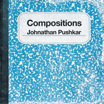 CD Johnathan Pushkar: Compositions