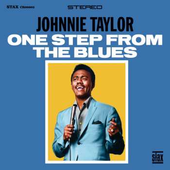 CD Johnnie Taylor: One Step From The Blues