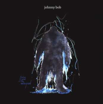Album Johnny Bob: Carnival Of The Brahma Sox / Fjodor And The Watergiant