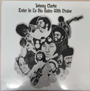 LP Johnny Clarke: Enter Into His Gate With Praise