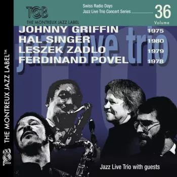 Swiss Radio Days Jazz Live Trio Concert Series Vol.36