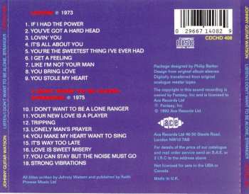 CD Johnny Guitar Watson: Listen / I Don't Want To Be Alone, Stranger