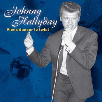 Album Johnny Hallyday: Viens Danser Le Twist