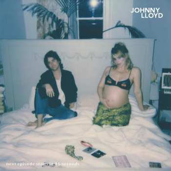 CD Johnny Lloyd: Next Episode Starts In 15 Seconds