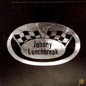Album Johnny Lunchbreak: Acetate: 1974/1975