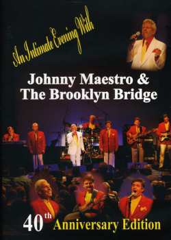 Album Johnny Maestro: An Intimate Evening With Johnny Maestro & The Brooklyn Bridge