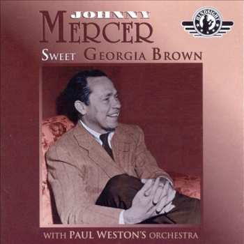 CD Johnny Mercer: Sweet Georgia Brown