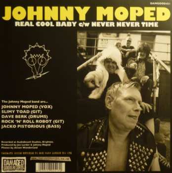 SP Johnny Moped: Real Cool Baby / Never Never Time CLR | LTD
