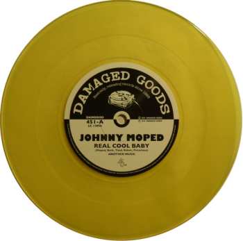 SP Johnny Moped: Real Cool Baby / Never Never Time CLR | LTD