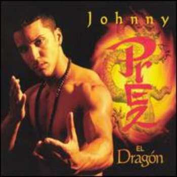 Album Johnny Prez: El Dragón