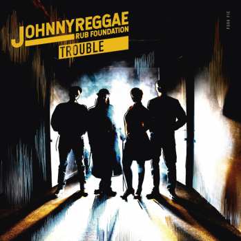 CD Johnny Reggae Rub Foundation: Trouble