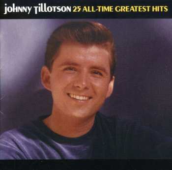 CD Johnny Tillotson: 25 All-Time Greatest Hits