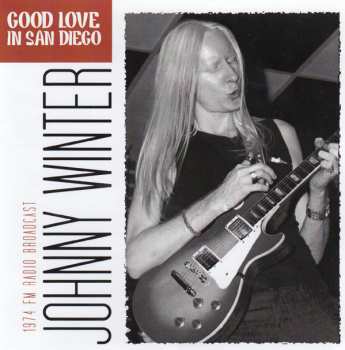 CD Johnny Winter: Good Love in San Diego
