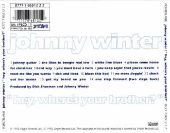 CD Johnny Winter: Hey, Where's Your Brother?