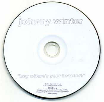 CD Johnny Winter: "Hey, Where's Your Brother?"