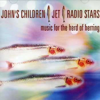 Album John's Children: Music For The Herd Of Herring
