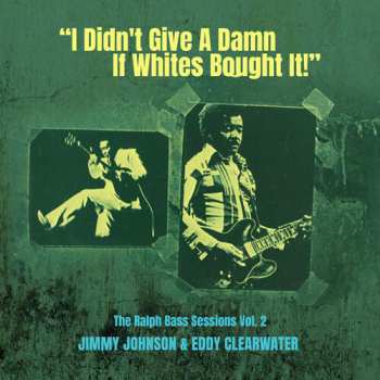 CD Johnson,jimmy / Clearwater,eddy: Didn't Give A Damn If Whites Bought It Vol. 2