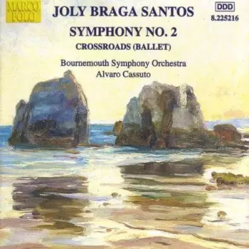 Symphony No. 2 • Crossroads (Ballet)