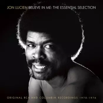 Believe In Me : The Essential Selection 