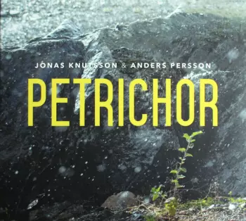 Jonas Knutsson: Petrichor