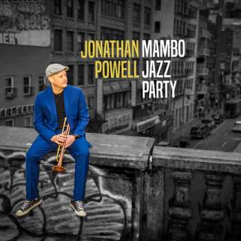 LP Jonathan Powell: Mambo Jazz Party Part 1